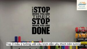 Top 3 mẫu ý tưởng viết câu trích dẫn yêu thích trên tường trên tường