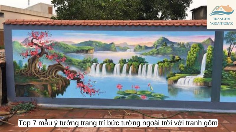 Top 7 mẫu ý tưởng trang trí bức tường ngoài trời với tranh gốm