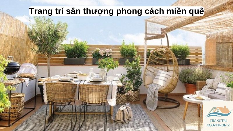 Trang trí sân thượng phong cách miền quê